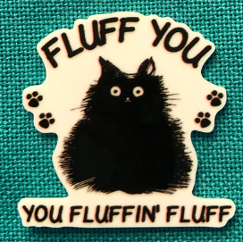 Fluff You Cat